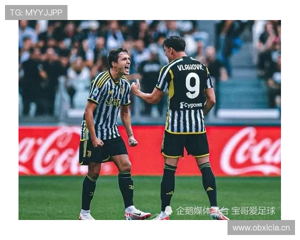 尤文图斯反击效率持续提升，攻防转换表现稳健